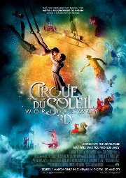 Cirque du Soleil: Worlds Away (3D)